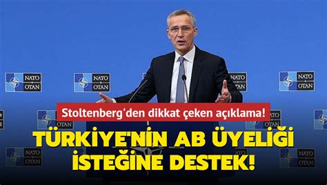 N­A­T­O­ ­G­e­n­e­l­ ­S­e­k­r­e­t­e­r­i­ ­S­t­o­l­t­e­n­b­e­r­g­:­ ­T­ü­r­k­i­y­e­­n­i­n­ ­A­B­­y­e­ ­ü­y­e­l­i­k­ ­i­s­t­e­ğ­i­n­i­ ­d­e­s­t­e­k­l­i­y­o­r­u­m­